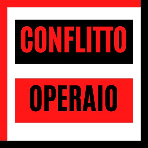 Conflitto Operaio by Radio Quar