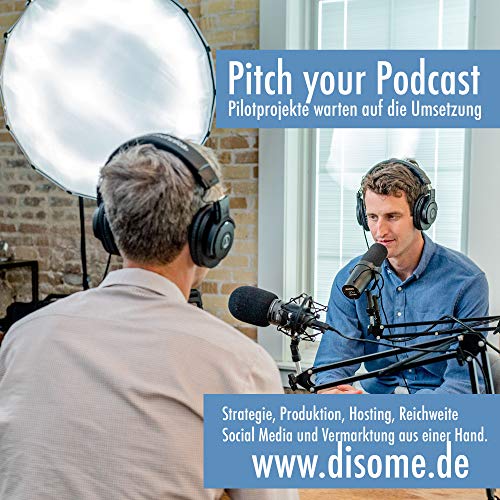 Pitch your Podcast by Disome GmbH & Co KG