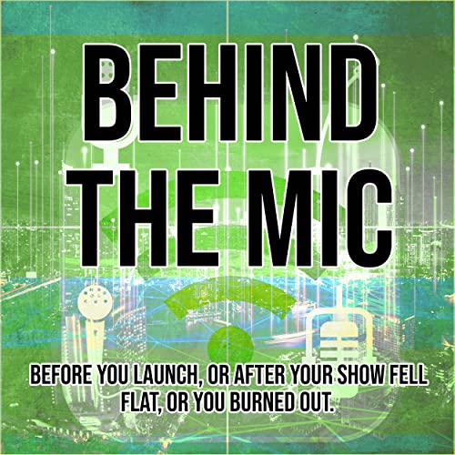 Funnel Radio’s Behind the Mic by Susan Finch - Funnel Media Group LLC