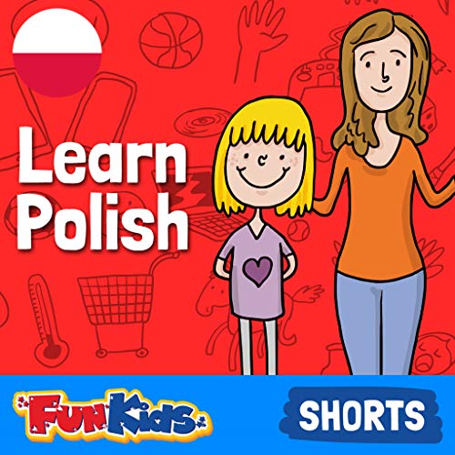 Learn Polish: Kids & Beginner's Guide for How to Speak Polish