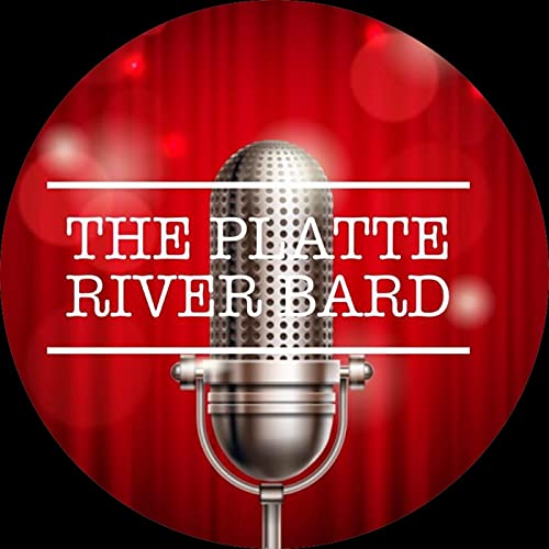Platte River Bard Podcast by platteriverbard