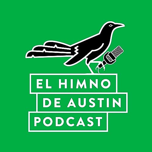 El Himno Podcast: Noticias de Austin FC, El Himno de Austin y MLS by El Himno de Austin