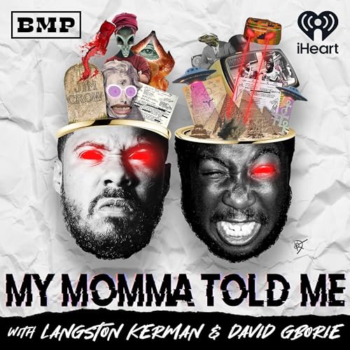 My Momma Told Me by Big Money Players Network and iHeartPodcasts
