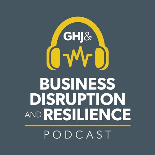 Business Disruption and Resilience Podcast