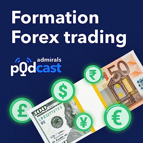 FORMATION FOREX TRADING #Forex101 by Admirals France