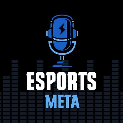 Esports Meta | A Nerd Street Podcast by Nerd Street Gamers