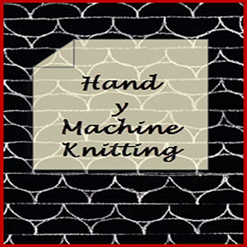 Hand y Machine Knitting by Julie Boylan