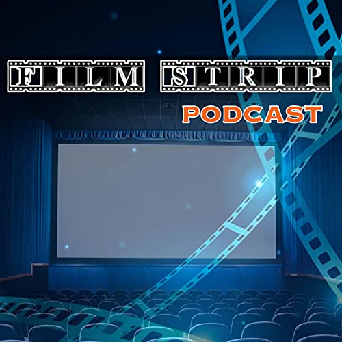 Film Strip Podcast by Film Strip Podcast