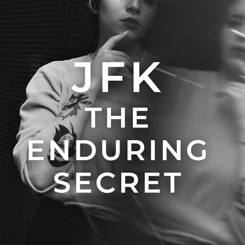 JFK The Enduring Secret by Jeff Crudele