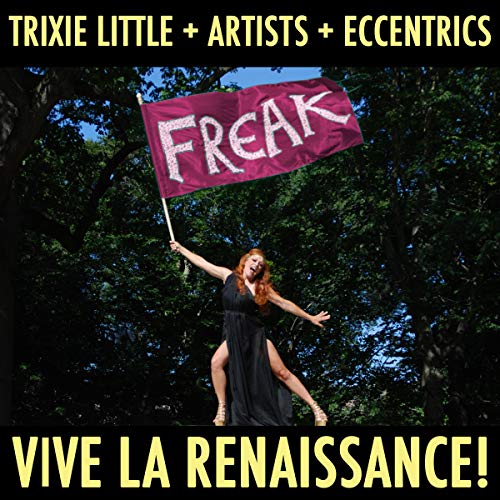 Trixie Little's Vive La Renaissance! by Trixie Little