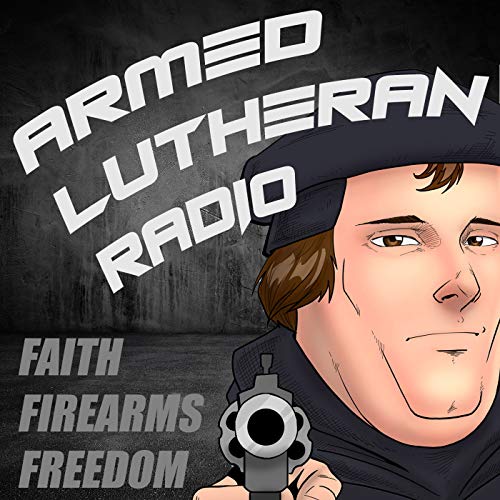 Armed Lutheran Radio by Lloyd Bailey