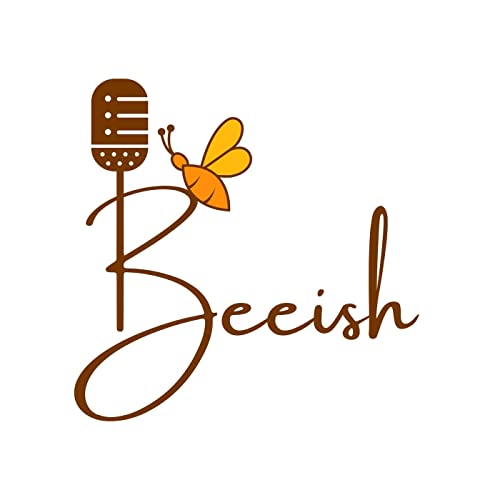 BEEISH Podcast by Vikki Dao