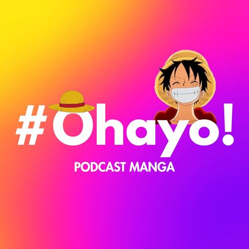 #Ohayo! | Podcast Manga by Segohayo