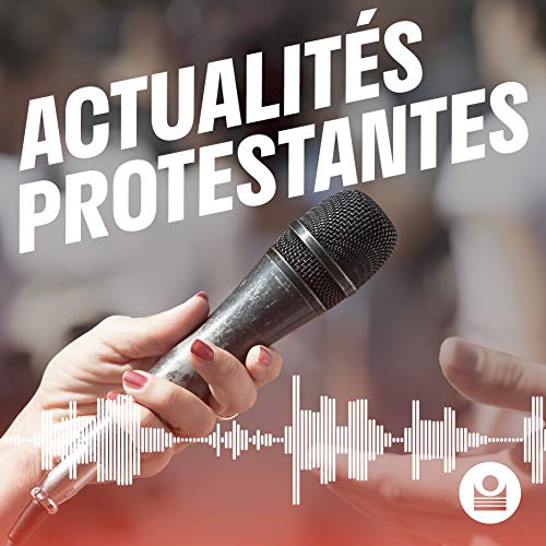 Actualités Protestantes