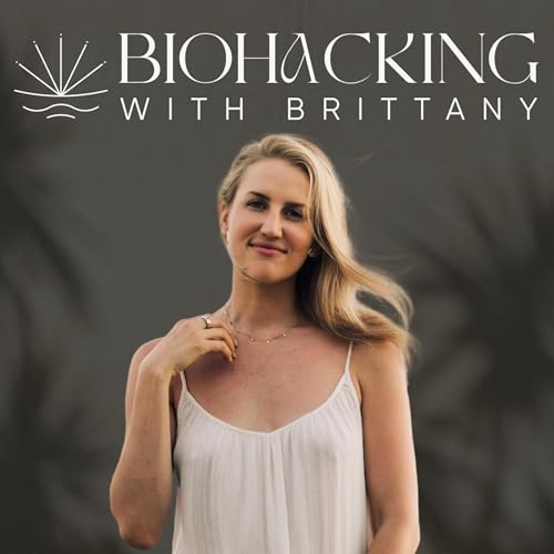 Biohacking with Brittany by Brittany Ford