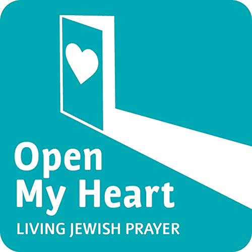 Open My Heart: Living Jewish Prayer by Rabbi Jonathan Slater