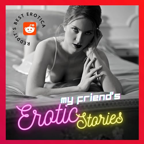 My Friend's Erotic Stories