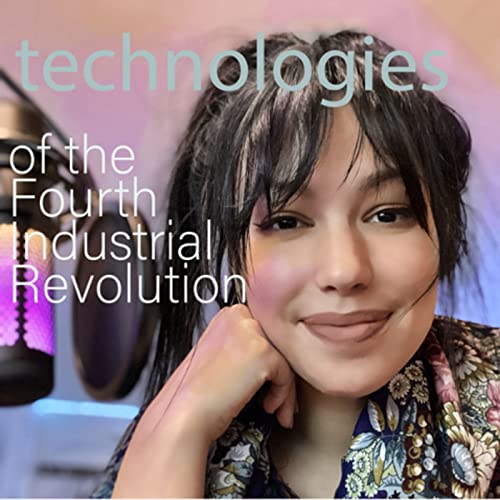 Technologies of the Fourth Industrial Revolution by Alena Simpson