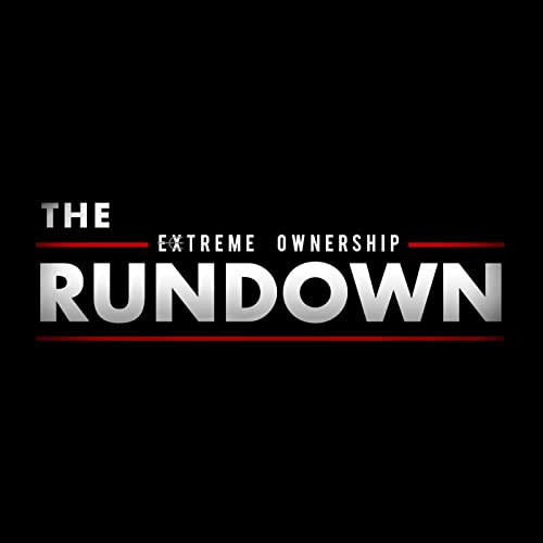 The Extreme Ownership Rundown by Echelon Front LLC