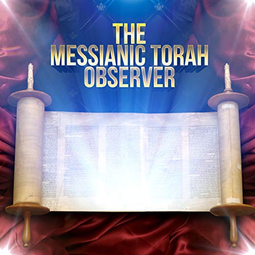 The Messianic Torah Observer by Rod Thomas