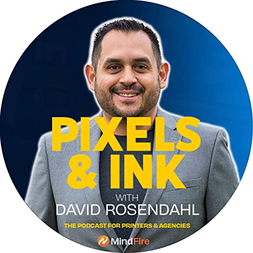 Pixels & Ink by MindFire | Case Studies, Interviews, & Tactics for OptiChannel Marketing w/Direct Mail, Email, & Social by MindFire (David Rosendahl)