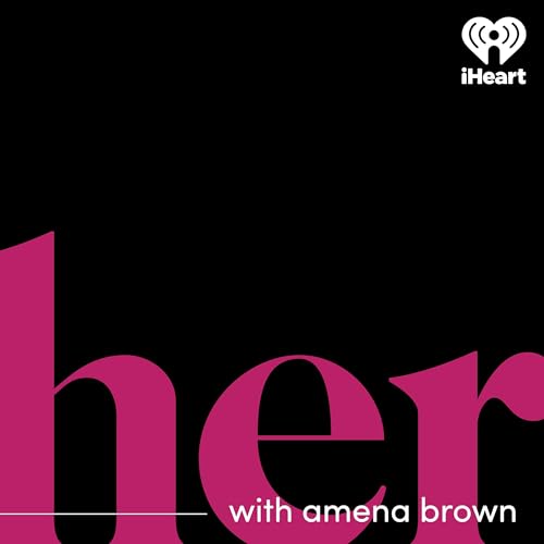 HER With Amena Brown