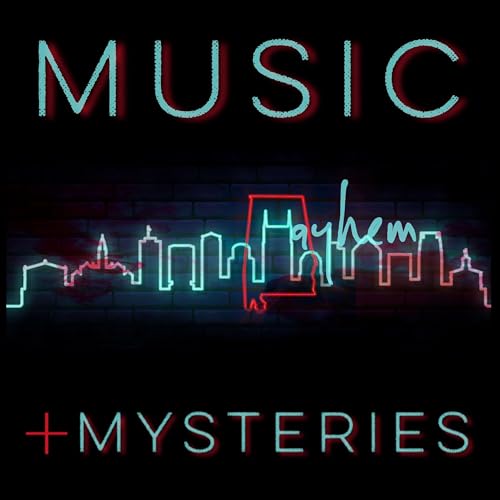Music, Mayhem + Mysteries: True Crime of Nashville, Muscle Shoals and More. by Rebecca Sherrill Luckett