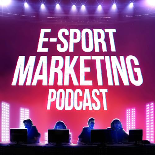 eSport Marketing Podcast by Julian Flockton Jan Köhler