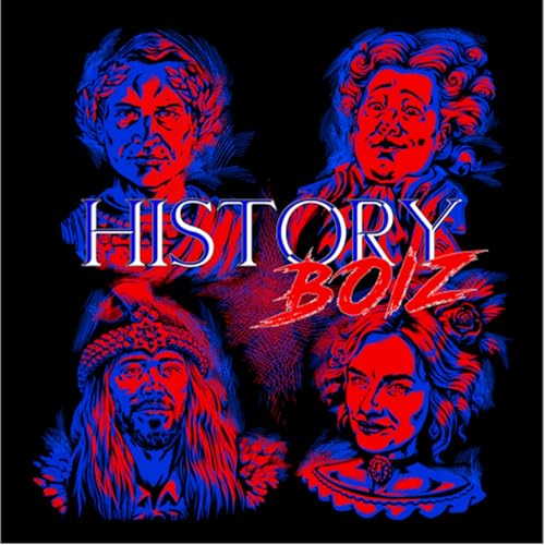 History Boiz by Jerry Nash Christopher Wheadon Zach Mech Madi Moon