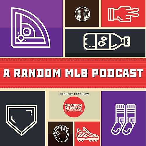 A Random MLB Podcast by @RandomMLBStars @MeLlamoTommy @gregheitman