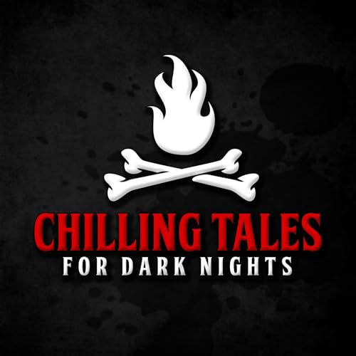 Chilling Tales for Dark Nights: A Horror Anthology and Scary Stories Series Podcast