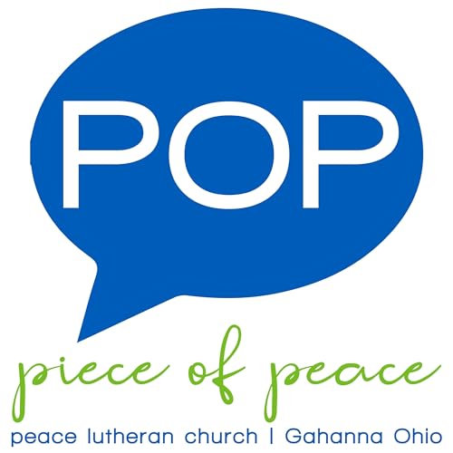 POP: Piece of Peace by Peace Lutheran Church Gahanna Ohio