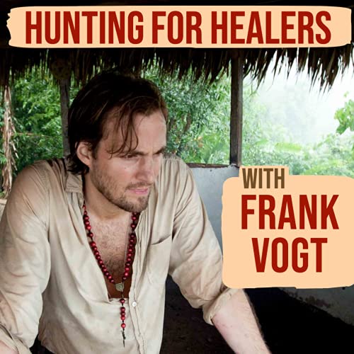 Hunting For Healers by Frank Vogt