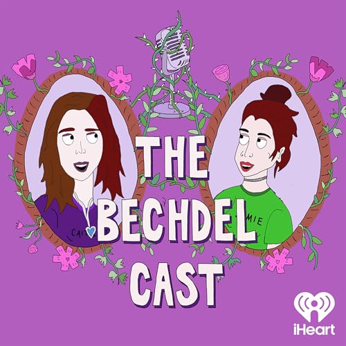 The Bechdel Cast by iHeartPodcasts