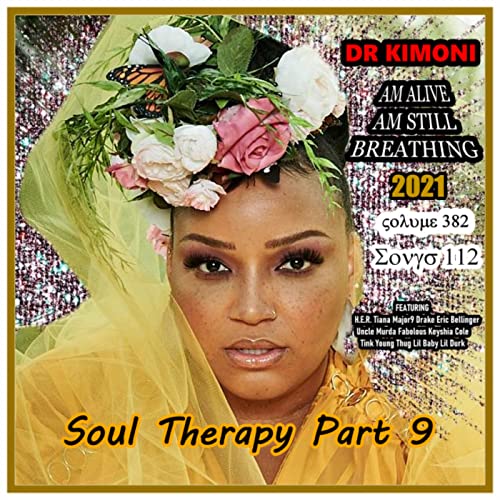 Dr Kimoni 382 Soul Therapy Part 9 2-8-2021