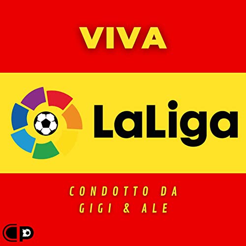 Viva La Liga by Calcio Parlato