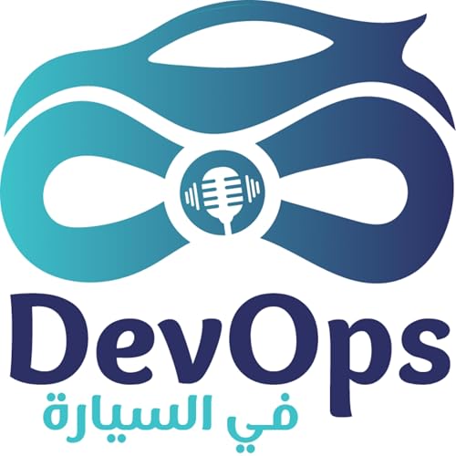 DevOps On The Go | ديف أوبس في السيارة by Mujahed Altahleh