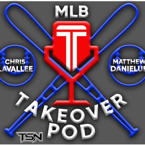 MLB Takeover Pod by Chris Lavallee