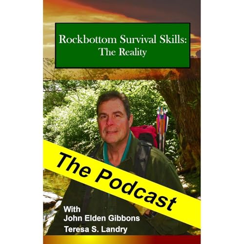 Rockbottom Survival Skills Podcast by John Elden