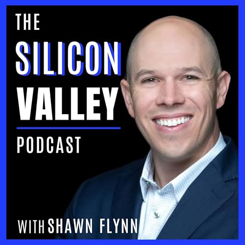 The Silicon Valley Podcast by Shawn Flynn