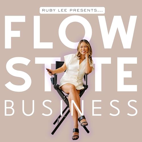 Flow State Business by Ruby Lee