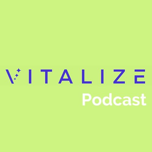 The VITALIZE Podcast: Venture Capital | Startups | Angel Investing