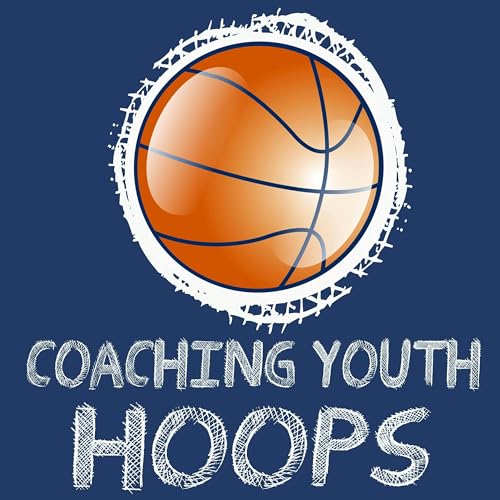 Coaching Youth Hoops (Youth Basketball Coach) by Teachhoops.com