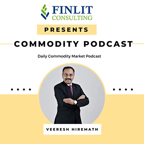 Commodity Podcast by Veeresh Hiremath