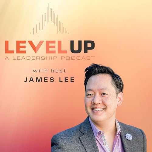 Level Up - A Leadership Podcast
