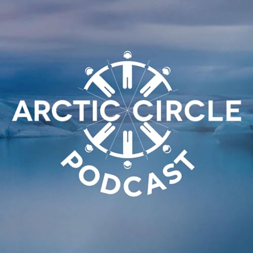 The Arctic Circle Podcast by Arctic Circle