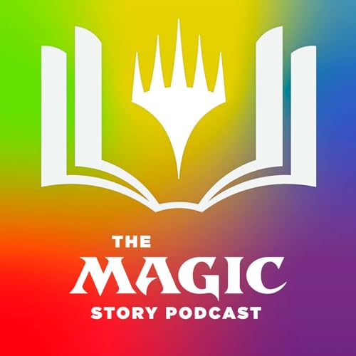 The Magic Story Podcast by Wizards of the Coast