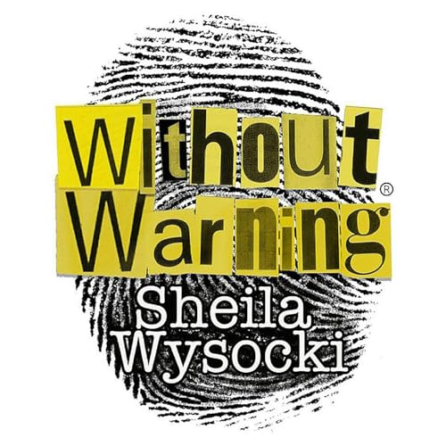 Without Warning Podcast® by Without Warning Podcast®