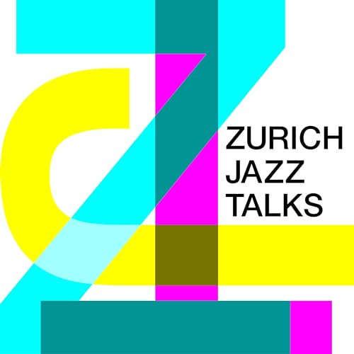 Zurich Jazz Talks by Zurich Jazz Orchestra