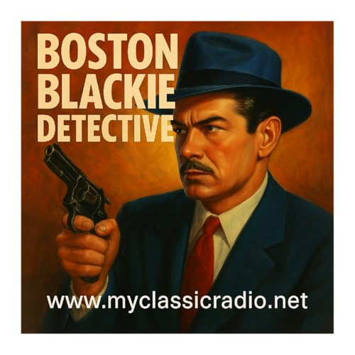 Boston Blackie by Entertainment Radio